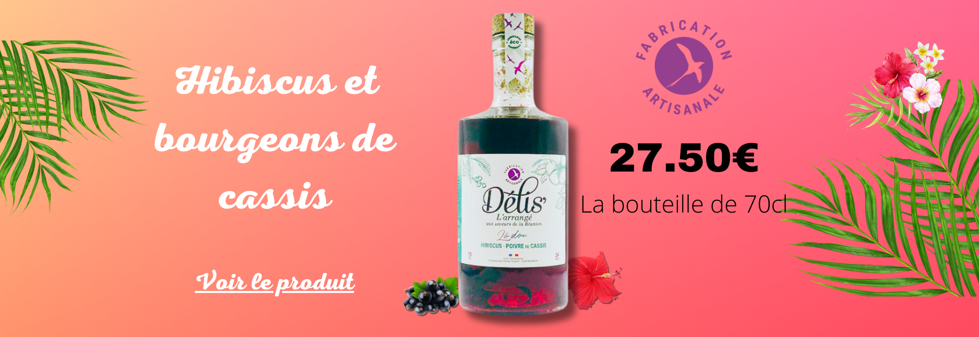 Délis' hibiscus et poivre de cassis de Bourgogne